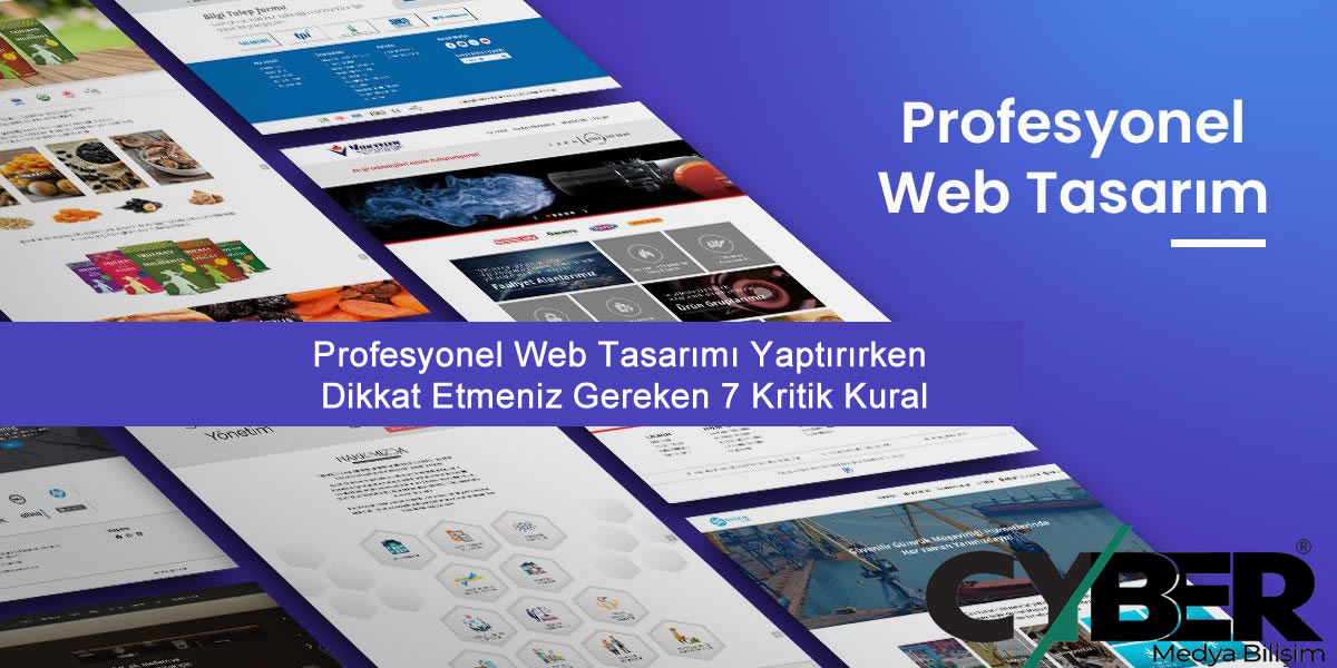 Profesyonel Web Tasarımı Yaptırırken Dikkat Etmeniz Gereken 7 Kritik Kural